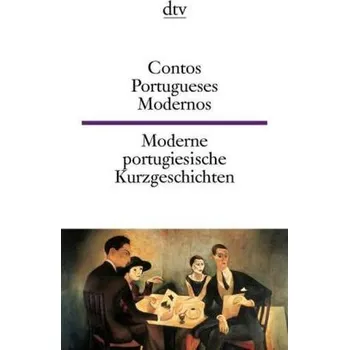 Contos Portugueses Modernos. Moderne portugiesische Kurzgeschichten - Schuldes, Ulrike