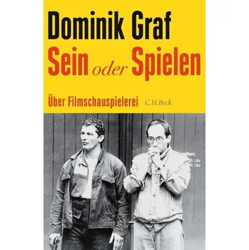 Sein oder Spielen - Graf, Dominik