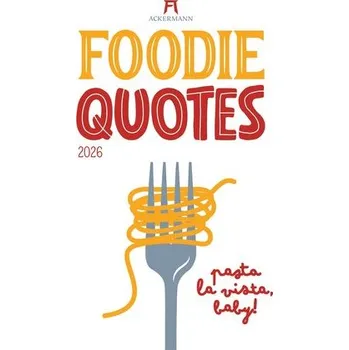 Foodie Quotes Kalender 2026 - Ackermann Kunstverlag