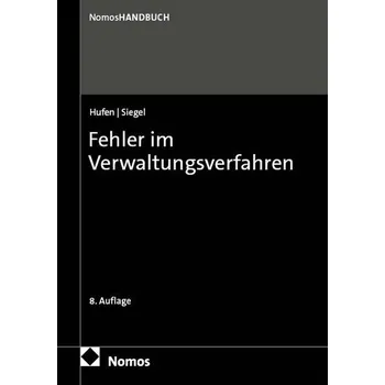 Fehler im Verwaltungsverfahren - Hufen, Friedhelm [DE] (2025, Firma, Nomos Verlags GmbH)