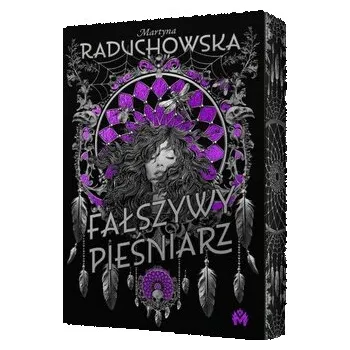 Fałszywy Pieśniarz (ilustrowane brzegi) - Martyna Raduchowska