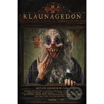 Kniha Klaunagedon - Kenneth W. Carcosa