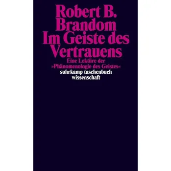 Im Geiste des Vertrauens - Brandom, Robert B. [DE] (2025, Brožovaná / brožovaná, Suhrkamp Verlag)