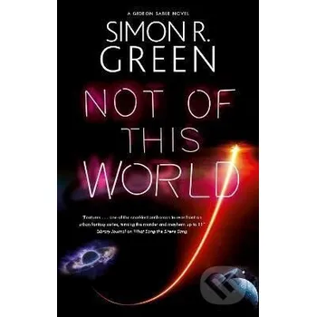 Cizojazyčná kniha Not of This World - R. Simon Green Canongate Books