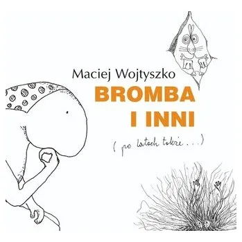 Pohádka Bromba i inni (po latach także) - Maciej Wojtyszko
