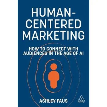 Human-Centered Marketing - Faus, Ashley