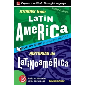 Kniha Stories from Latin America / Historias de Latinoamerica, Premium Third Edition - Barlow, Genevieve; Stivers, William