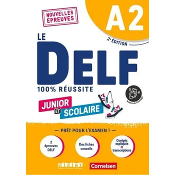 Le DELF scolaire A2 - Prüfungsvorbereitung - Ausgabe 2023 - Übungsheft mit Audios und Lösungen