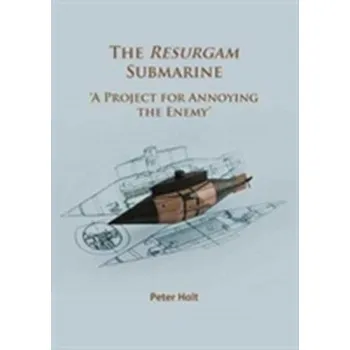 The Resurgam Submarine - Scholtyssek, Hanspeter