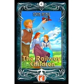 Anglický jazyk The Railway Children - Foxton Readers Level 4 - 1300 Headwords (B1/B2) Graded ELT / ESL / EAL Readers - Nesbit Edith
