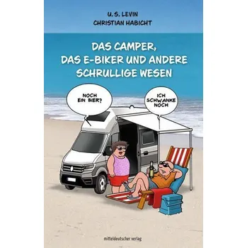 Komiks pro dospělé Das Camper, das E-Biker und andere schrullige Wesen - Ira Levin