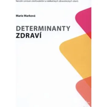 Determinanty zdraví - Marková Marie