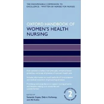 Oxford Handbook of Women s Health Nursing 2nd Revised edition - Sunanda Gupta Debra Holloway Ali Kubba