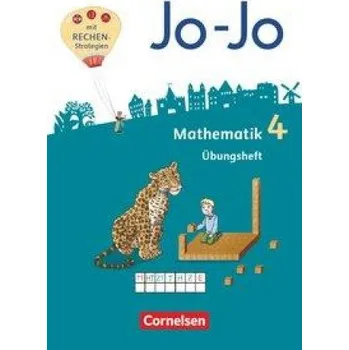 Kniha Jo-Jo Mathematik - Allgemeine Ausgabe 2018 - 4. Schuljahr: Übungsheft – Joachim Becherer,Franziska Dargies,Lilia Feller,Martin Gmeiner,Lorenz Huck,Heike Keller,Jana Köppen,Claudia Pfaffelhuber,Mechthild Schmitz,Andrea Schulz (DE)