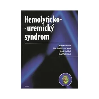 Hemolyticko uremický syndrom - Bláhová a kolektiv