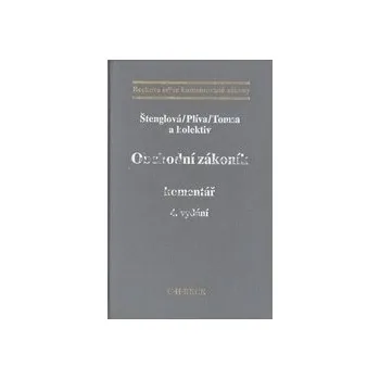 Obchodní zákoník Komentář 4 vydání - Štenglová Plíva Tomsa a kolektiv