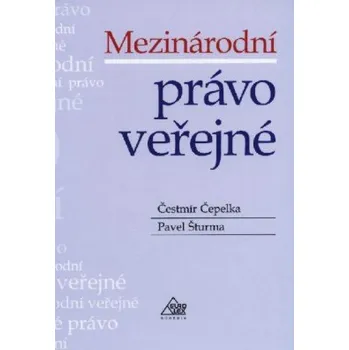 Mezinárodní právo veřejné - Čepelka Čestmír