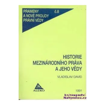 Historie mezinárodního práva a jeho vědy - David Vladislav