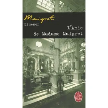L'amie de Madame Maigret – Georges Simenon (FR)