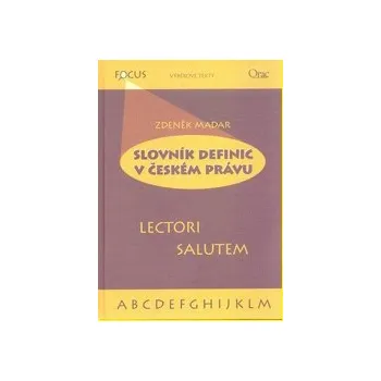 Slovník Slovník definic v českém právu - Madar Zdeněk