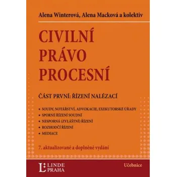 Civilní právo procesní Část první: Řízení nalézací 7 vydání - Winterová Alena Macková Alena a kolektiv