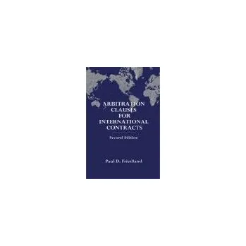 Cizojazyčná kniha Arbitration clauses for international contracts 2th - Friedland
