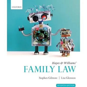 Hayes Williams Family Law 7th Edition - Stephen Gilmore Lisa Glennon