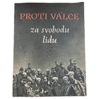 Proti válce - za svobodu lidu - ANTIKVARIÁT (Vlastimil Vávra)