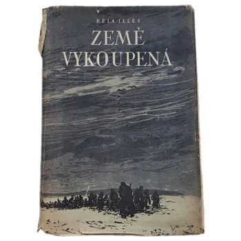 Země vykoupená - ANTIKVARIÁT (Béla Illés)