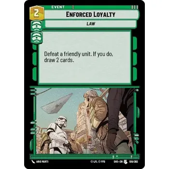 Sběratelská karetní hra Enforced Loyalty 108/262 - Shadows of the Galaxy Typ karty: Foil