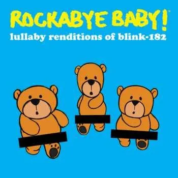 Zahraniční hudba CD Andrew Bissell: Rockabye Baby! Lullaby Renditions Of Blink-182 2015