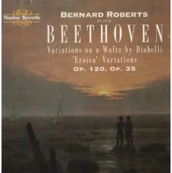 Zahraniční hudba CD Ludwig van Beethoven: Bernard Roberts Plays Beethoven - Variations On A Waltz By Diabelli, Eroica Variations Op 120, Op 35 2014
