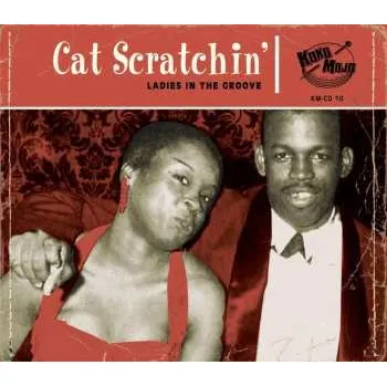 Zahraniční hudba CD Various: Cat Scratchin' (Ladies In The Groove) 2018