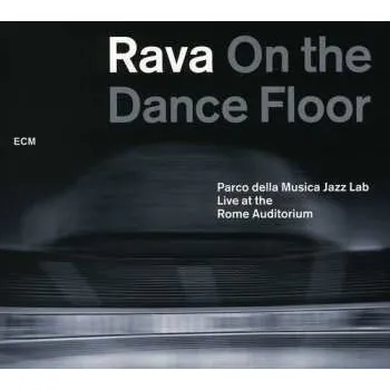Zahraniční hudba CD Enrico Rava: Rava On The Dance Floor 2012