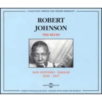Zahraniční hudba 2CD Robert Johnson: San Antonio - Dallas · 1936 - 1937 2015