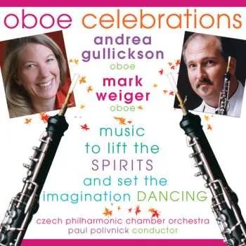 Zahraniční hudba CD Andrea Gullickson: Oboe Celebrations (Music To Lift The Spirits And Set The Imagination Dancing) 2016