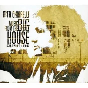 Zahraniční hudba CD Rita Chiarelli: Music From The Big House 2011