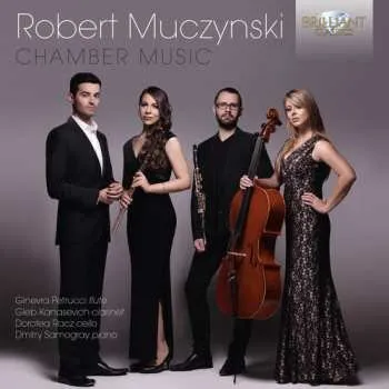 Zahraniční hudba CD Robert Muczynski: Chamber Music 2017