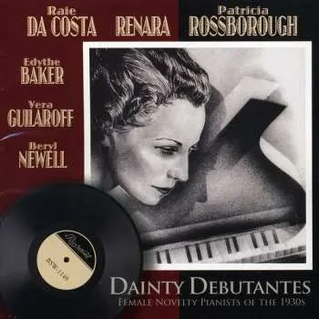 Zahraniční hudba CD Various: Dainty Debutantes (Female Novelty Pianists Of The 1930s) 2009