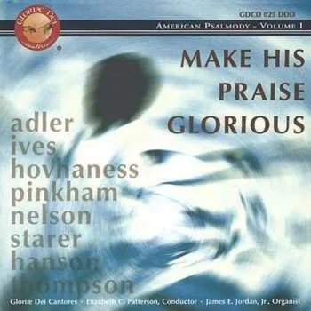 Zahraniční hudba CD Gloriae Dei Cantores: Make His Praise Glorious 2019