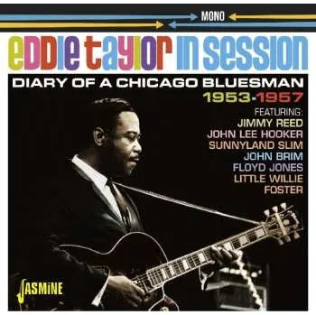 Zahraniční hudba CD Eddie Taylor: Diary Of A Chicago Bluesman - 1953-1957 2016