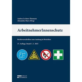 ArbeitnehmerInnenschutz - Lechner-Thomann, Andrea [DE] (2025, Brožovaná, Verlag Österreich GmbH)