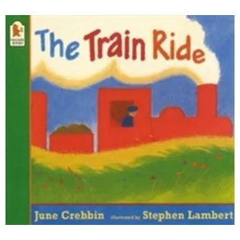 První čtění The Train Ride - Crebbin, June; Breslin, Theresa [EN] (1996, Brožovaná, Walker Books Ltd)