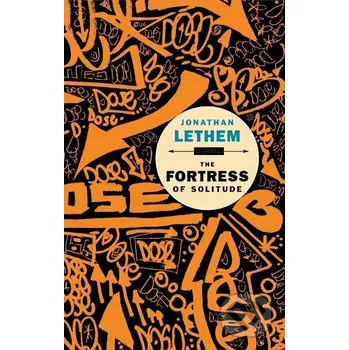 Beletrie pro dospělé The Fortress of Solitude - Jonathan Lethem Faber and Faber