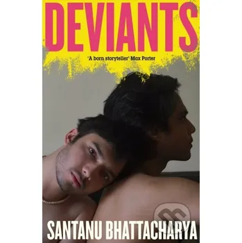Beletrie pro dospělé Deviants - Santanu Bhattacharya Penguin Books
