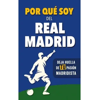 Por qué soy del Real Madrid - Rocks, Fútbol