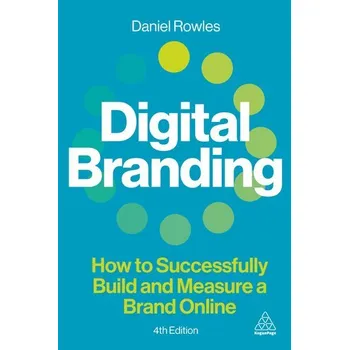 Digital Branding - Rowles, Daniel [EN] (2025, Brožovaná, Kogan Page)