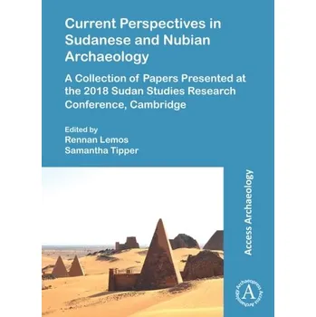 Cestování Current Perspectives in Sudanese and Nubian Archaeology