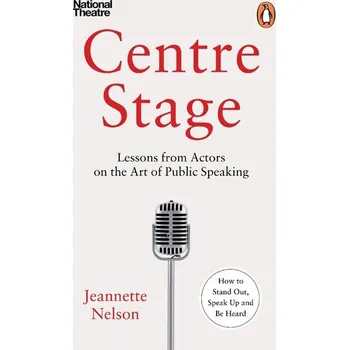 Kniha Centre Stage - Nelson, Jeannette [EN] (2025, Brožovaná, Random House UK Ltd)