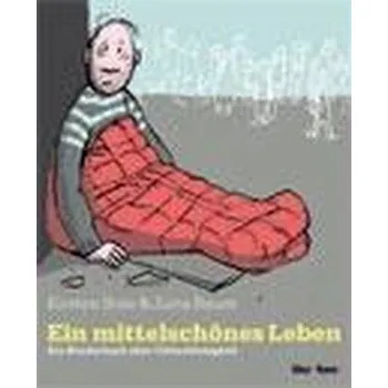 Příroda Ein mittelschönes Leben - Boie, Kirsten [DE] (2008, Brožovaná / brožovaná, Hinz&Kunzt gGmbH)